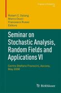 Seminar on Stochastic Analysis, Random Fields and Applications VI edito da Springer Basel AG