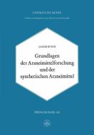 Grundlagen der Arzneimittelforschung und der synthetischen Arzneimittel di J. Büchi edito da Birkhäuser Basel