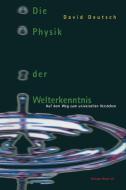 Die Physik der Welterkenntnis di David Deutsch edito da Birkhäuser Basel
