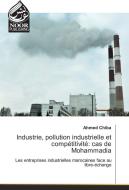 Industrie, pollution industrielle et compétitivité: cas de Mohammadia di Ahmed Chiba edito da Noor Publishing