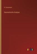 Geometrische Analyse di H. Grassmann edito da Outlook Verlag