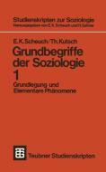 Grundbegriffe der Soziologie di Thomas Kutsch, Erwin K. Scheuch edito da Vieweg+Teubner Verlag
