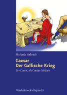 Caesar, Der Gallische Krieg di Michaela Hellmich edito da Vandenhoeck + Ruprecht