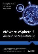 VMware vSphere 5 di Christopher Kusek, Van Van Noy, Andy Daniel edito da Wiley VCH Verlag GmbH