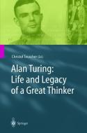Alan Turing: Life and Legacy of a Great Thinker edito da Springer Berlin Heidelberg