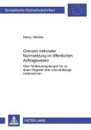 Grenzen nationaler Normsetzung im öffentlichen Auftragswesen di Nancy Hädicke edito da Lang, Peter GmbH