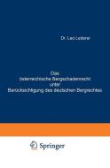 Das österreichische Bergschadenrecht unter Berücksichtigung des deutschen Bergrechtes di Leo Lederer edito da Springer Berlin Heidelberg