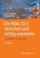 Die Hoai 2013 Verstehen Und Richtig Anwenden di Klaus D Siemon, Ralf Averhaus edito da Springer Vieweg