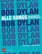 Bob Dylan - Alle Songs di Philippe Margotin, Jean-Michel Guesdon edito da Delius Klasing Vlg GmbH