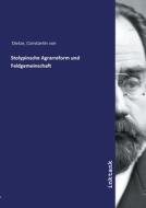Stolypinsche Agrarreform und Feldgemeinschaft di Constantin von Dietze edito da Inktank publishing
