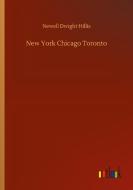 New York Chicago Toronto di Newell Dwight Hillis edito da Outlook Verlag
