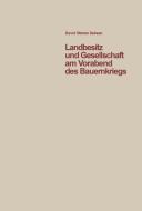 Landbesitz und Gesellschaft am Vorabend des Bauernkriegs di David W Sabean edito da De Gruyter Oldenbourg