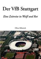 Der VfB Stuttgart di Oliver Böhnisch edito da Books on Demand