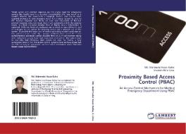 Proximity Based Access Control (PBAC) di Md. Mahmudul Hasan Rafee, Sharmin Akter Lima edito da LAP Lambert Academic Publishing