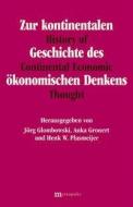 Zur kontinentalen Geschichte des ökonomischen Denkens edito da Metropolis Verlag