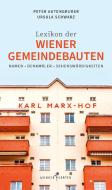 Das Lexikon der Wiener Gemeindebauten di Peter Autengruber edito da Wundergarten Verlag