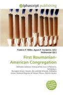 First Roumanian-american Congregation di #Miller,  Frederic P. Vandome,  Agnes F. Mcbrewster,  John edito da Vdm Publishing House