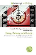 Huey, Dewey, And Louie di #Miller,  Frederic P. Vandome,  Agnes F. Mcbrewster,  John edito da Vdm Publishing House