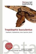 Tropidophis Bucculentus edito da Betascript Publishing