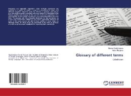 Glossary of different terms di Munisa Saydullayeva, Aziza Alangova edito da LAP Lambert Academic Publishing
