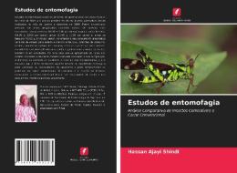 Estudos de entomofagia di Hassan Ajayi Shindi edito da Edições Nosso Conhecimento
