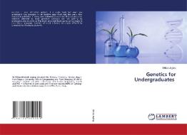 Genetics for Undergraduates di Shilpa Jagtap edito da LAP LAMBERT Academic Publishing