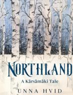 Northland di Unna Hvid edito da Books on Demand