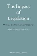 The Impact of Legislation: A Critical Analysis of "Ex Ante" Evaluation edito da BRILL ACADEMIC PUB