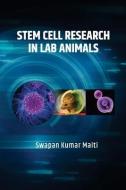 Stem Cell Research in Lab Animals di Swapan Maiti edito da NIPA