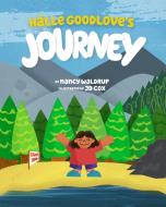 Hālle Goodlove's Journey di Nancy Waldrup edito da BLURB INC