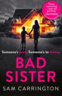 Bad Sister di Sam Carrington edito da HarperCollins Publishers