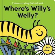 Where’s Willy’s Welly? di Rob Jones edito da HarperCollins Publishers