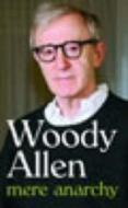 Mere Anarchy di Woody Allen edito da Ebury Press