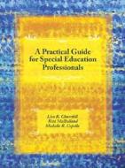 A Practical Guide for Special Education Professionals di Lisa R. Churchill, Rita Mulholland, Michelle R. Cepello edito da Pearson Prentice Hall