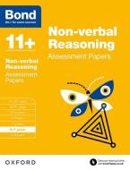 Bond 11+: Non-verbal Reasoning: Assessment Papers di Alison Primrose, Bond edito da Oxford University Press