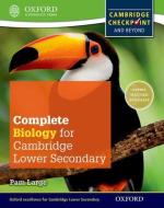 Complete Biology for Cambridge Secondary 1 Student Book di Pam Large edito da Oxford Children?s Books