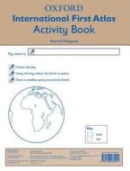Oxford International First Atlas Activity Book di Patrick Wiegand edito da OUP Oxford