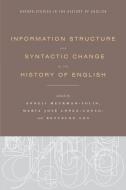 Information Structure and Syntactic Change in the History of English di Anneli Meurman-Solin, Maria Jose Lopez-Couso, Bettelou Los edito da OXFORD UNIV PR