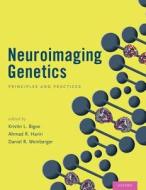 Neuroimaging Genetics di Kristin L. Bigos edito da OUP USA