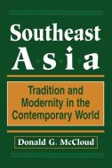 Southeast Asia di Donald G Mccloud edito da Taylor & Francis Ltd