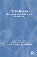 The Gig Economy edito da Taylor & Francis Ltd