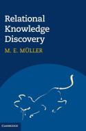 Relational Knowledge Discovery di M. E. M¿ller edito da Cambridge University Press