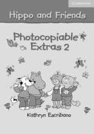 Hippo And Friends 2 Photocopiable Extras di Claire Selby edito da Cambridge University Press