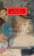 Selected Stories: Introduction by Catriona Seth di Guy de Maupassant edito da EVERYMANS LIB