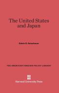 The United States and Japan di Edwin O. Reischauer edito da Harvard University Press