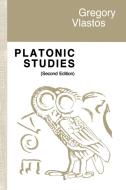 Platonic Studies di Gregory Vlastos edito da Princeton University Press