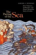 The Parting of the Sea di Barbara J. Sivertsen edito da Princeton University Press