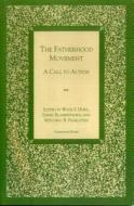 The Fatherhood Movement di Wade F. Horn, David Blankenhorn, Mitchell B. Pearlstein edito da Lexington Books