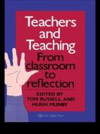 Teachers And Teaching di Hugh Munby edito da Routledge
