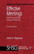 Effective Meetings di John E. Tropman edito da Sage Publications Inc